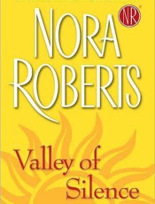 Valley of Silence - Nora Roberts