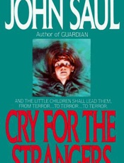Cry for the Strangers - John Saul