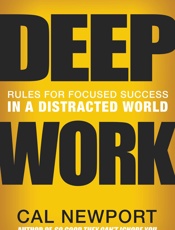 Deep Work - Cal Newport