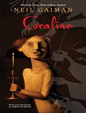 Coraline - Neil Gaiman; Dave McKean