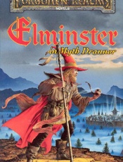 Elminster in Myth Drannor - Ed Greenwood
