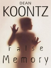 False Memory - Dean Koontz
