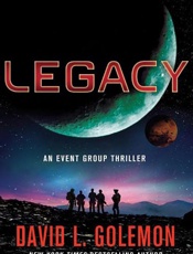 Legacy_ An Event Group Thriller - David L. Golemon