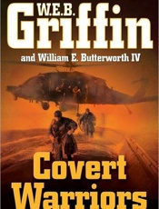Covert Warriors - W. E. B. Griffin; William E. Bu