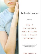 The Little Prisoner_ A Memoir - Jane Elliott; Andrew Crofts