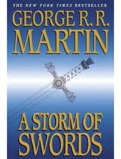 Storm of Swords, A - George R. R. Martin