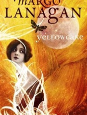 Yellowcake - Margo Lanagan