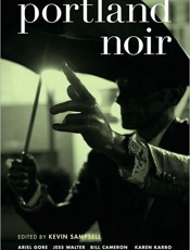 Portland Noir - Kevin Sampsell