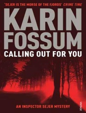 Calling Out for You - Karin Fossum