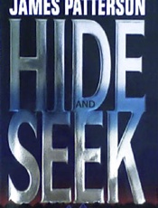Hide and Seek - James Patterson