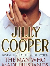 The Man Who Made Husbands Jealo - Jilly Cooper