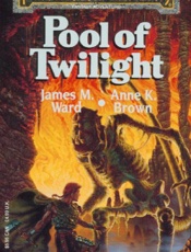 Pool of Twilight - James M. Ward; Anne K. Brown