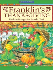 Franklin's Thanksgiving - Paulette Bourgeois