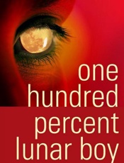 One Hundred Percent Lunar Boy - Stephen Tunney