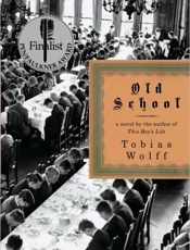 Old School - Tobias Wolff