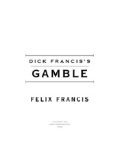 Dick Francis's Gamble - Felix Francis