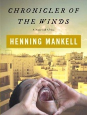 Chronicler of the Winds - Henning Mankell