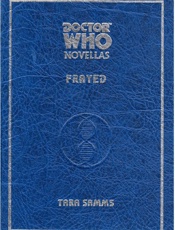 Doctor Who_ Frayed - Tara Samms