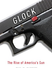 Glock - Paul M. Barrett