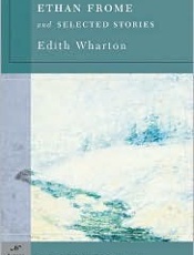 Ethan Frome & Selected Stories - Edith Wharton