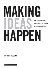 Making Ideas Happen - Scott Belsky