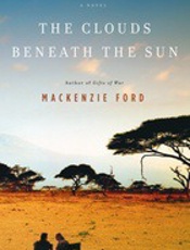 The Clouds Beneath the Sun - Mackenzie Ford