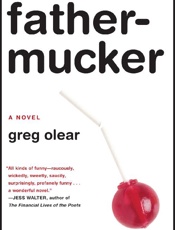 Fathermucker - Greg Olear