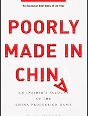 Poorly Made in China_ An Insider's Account of the China Production Game - Paul Midler