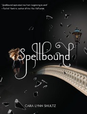 Spellbound - Cara Lynn Shultz
