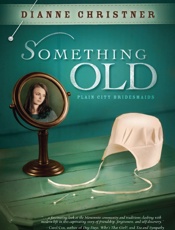 Something Old - Dianne Christner