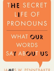 The Secret Life of Pronouns_ Wh - James W. Pennebaker