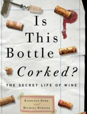 Is This Bottle Corked__ The Sec - Kathleen Burk; Michael Bywater