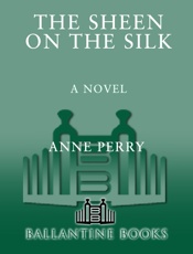 The Sheen on the Silk - Anne Perry