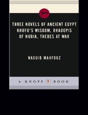 Three Novels of Ancient Egypt K - Naguib Mahfouz