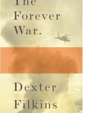 The forever war - Dexter Filkins