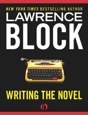 Writing the Novel - Lawrence Block; Block