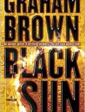 Black Sun_ A Thriller - Graham Brown