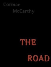 The road - Cormac McCarthy