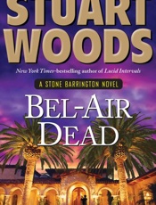 Bel-Air Dead - Stuart Woods