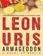 Armageddon_ A Novel of Berlin - Leon Uris
