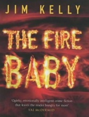 The Fire Baby - Jim Kelly