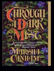 Through a Dark Mist - Marsha Canham