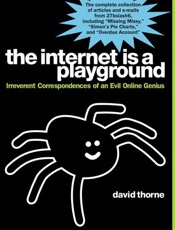 The Internet Is a Playground - David Thorne