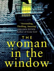 Woman in the Window_ The most exciting debut thriller of 2018, The - A. J. Finn