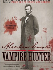 Abraham Lincoln Vampire Hunter - Seth Grahame-Smith