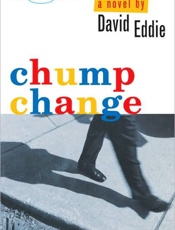 Chump Change - David Eddie