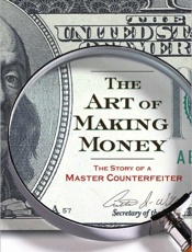 The Art of Making Money - Jason Kersten