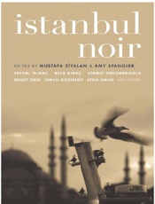 Istanbul Noir - Mustafa Ziyalan; Amy Spangler