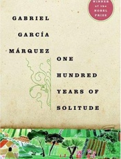 One Hundred Years of Solitude - Gabriel Garcia Marquez; Gregory