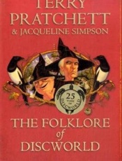 The Folklore of Discworld - Terry Pratchett; Jacqueline Sim
